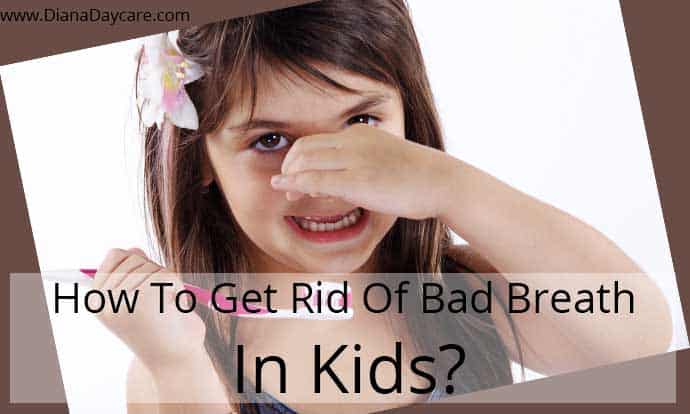 How To Get Rid Of Bad Breath In Kids?